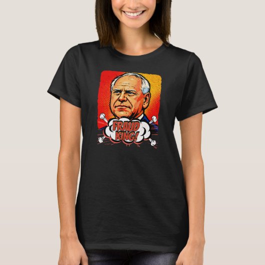 Fraud King Tim Walz Pop Art T-shirt (Voorkant)