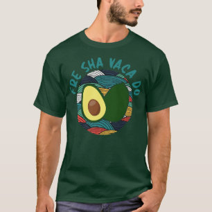 Fre Shavacado, nieuwe advocaat voor mannen, Guacam T-shirt