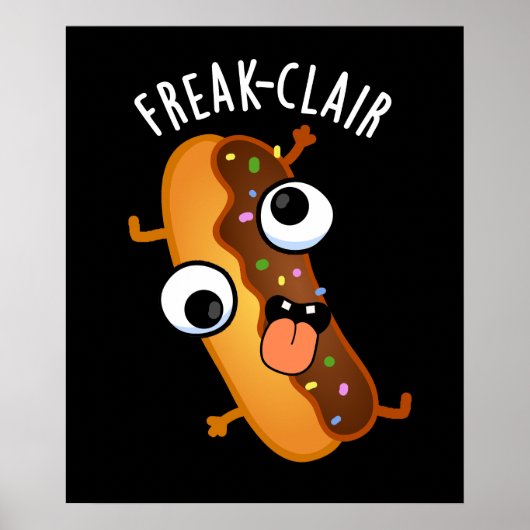 Freak-clair Funny Eclair Pun Dark BG Poster (Voorkant)