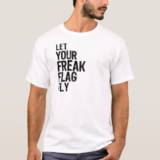 Freak Flag T-shirt