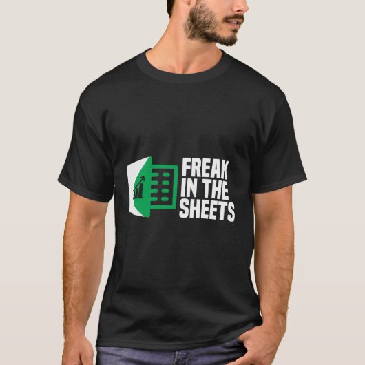 freak in de sheets Excel Spreadsheet Kantoor grapp T-shirt (Voorkant)
