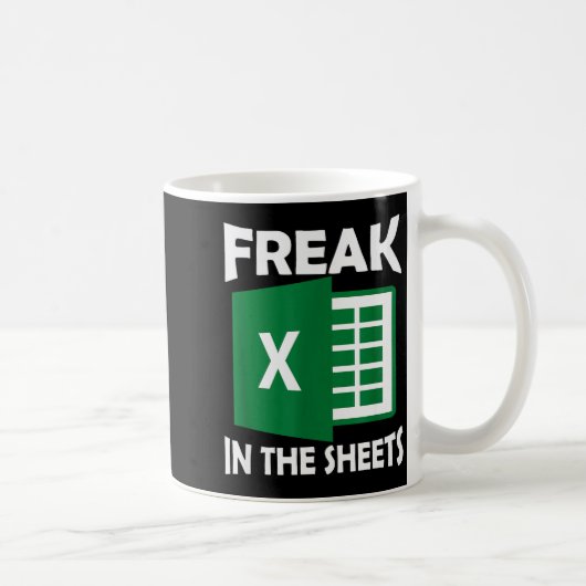 Freak In The Sheets, Accountant Funny Spreadsheet Koffiemok (Rechts)