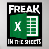 Freak In The Sheets, Accountant Funny Spreadsheet  Poster (Voorkant)