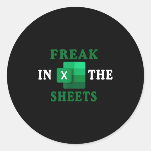 Freak In The Sheets, Accountant Funny Spreadsheet Ronde Sticker (Voorkant)