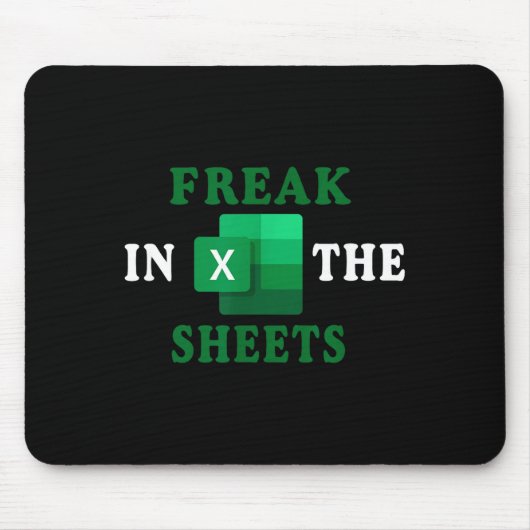 Freak In The Sheets, accountant grappige spreadshe Muismat (Voorkant)