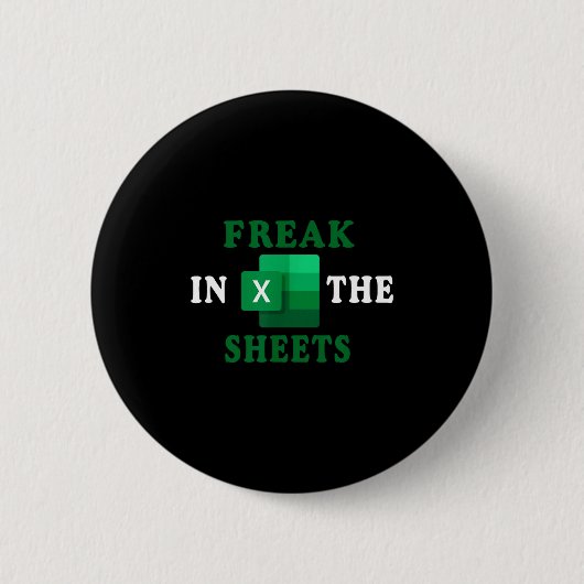 Freak In The Sheets, accountant grappige spreadshe Ronde Button 5,7 Cm (Voorkant)