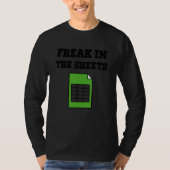 Freak In The Sheets   Spreadsheet   T-shirt (Voorkant)
