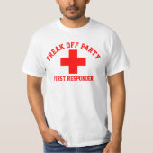 Freak Off Party First Responder T-shirt (Voorkant)