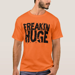 Freakin Huge Box Tekst T-shirt