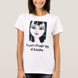Freakin' Ray of Sunshine T-shirt