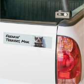 Freakin' Terriers, Man. Bumpersticker (Op Truck)