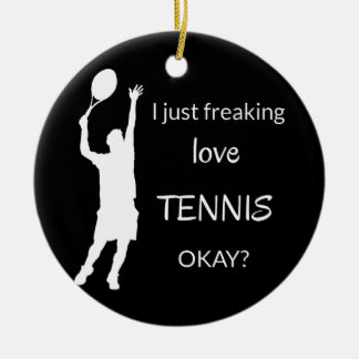 Freaking love tennis Funny tennis player coach Keramisch Ornament