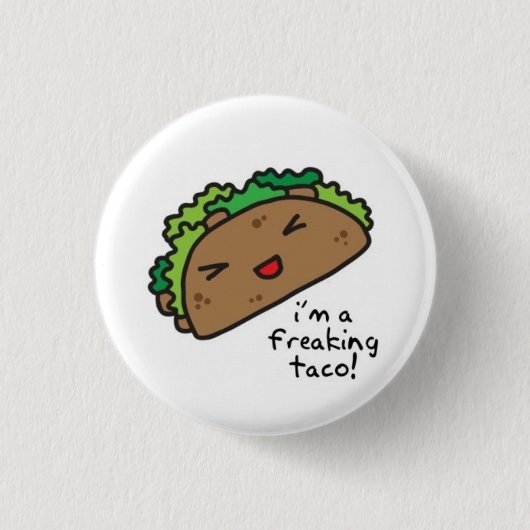 Freaking Taco Button (Voorkant)