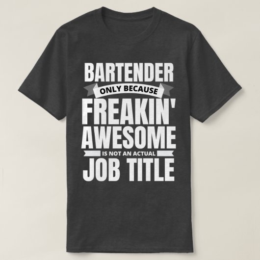 Freakinx27 Geweldige Bartender Funny Quote T-shirt (Design voorkant)