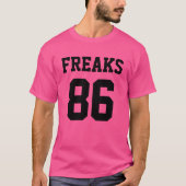 Freaks zijn uit t-shirt (Voorkant)