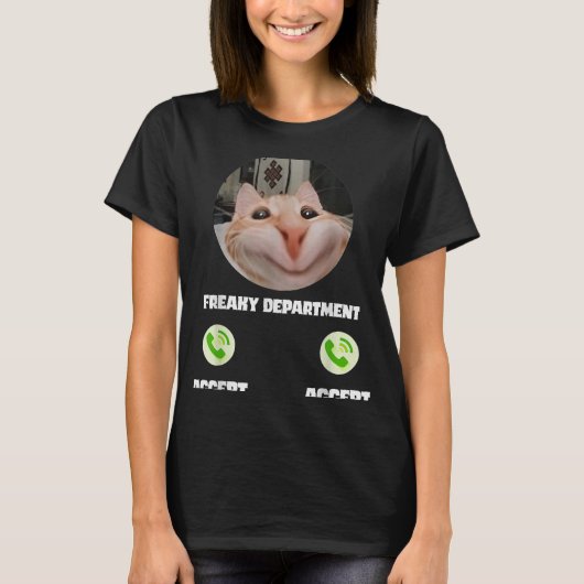 Freaky Cat Call Meme Funny Humor T-shirt (Voorkant)