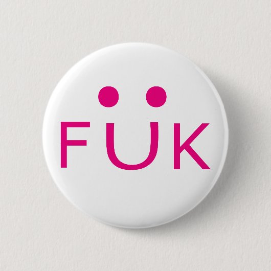 Freaky Uber Kinky Ronde Button 5,7 Cm (Voorkant)