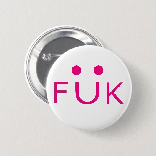 Freaky Uber Kinky Ronde Button 5,7 Cm (Voorkant /achterkant)