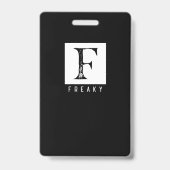Freaky Vetgedrukte Typografie Zwart en Wit Design Badge (Achterkant)