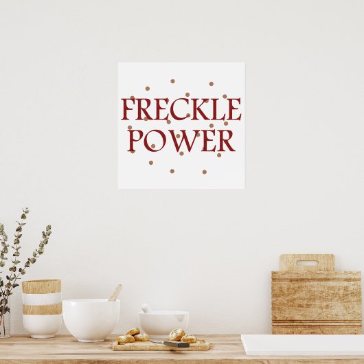 Freckle Power Poster (Keuken)