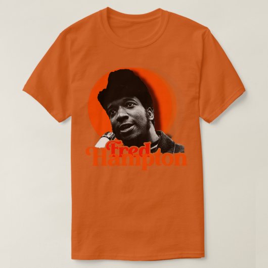 Fred Hampton BPP-activist en revolutionair tribut T-shirt (Design voorkant)