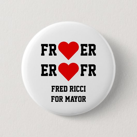 Fred Ricci voor burgemeester.. Ronde Button 5,7 Cm (Voorkant)