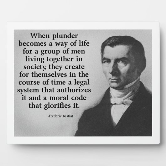 Frederic Bastiat Plunder Quote Fotoplaat (Voorkant)