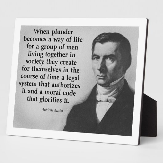 Frederic Bastiat Plunder Quote Fotoplaat (Zijkant)