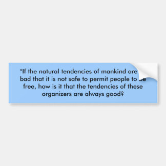 Frederic Bastiat quote     (deel 1) Bumpersticker