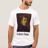 Frederic Chopin, Frederic Chopin  T-shirt (Voorkant)