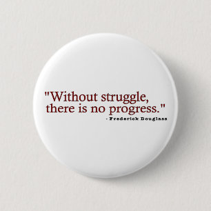 Frederick Douglas Quote Ronde Button 5,7 Cm
