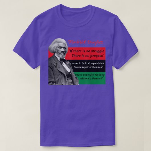 Frederick Douglass citeert Pan African Flag Black  T-shirt (Design voorkant)