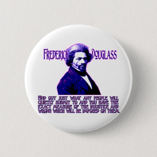 Frederick Douglass Quote: De maatregel van onrecht Ronde Button 5,7 Cm (Voorkant)