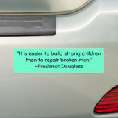 Frederick Douglass Strong Children Quote Bumpersticker (Op auto)