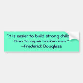 Frederick Douglass Strong Children Quote Bumpersticker (Voorkant)