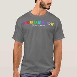 Frederick Peaceful Ruler T-shirt