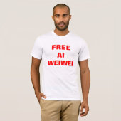 "Free Ai Weiwei" TShirts Shirten T - shirts (Voorkant volledig)