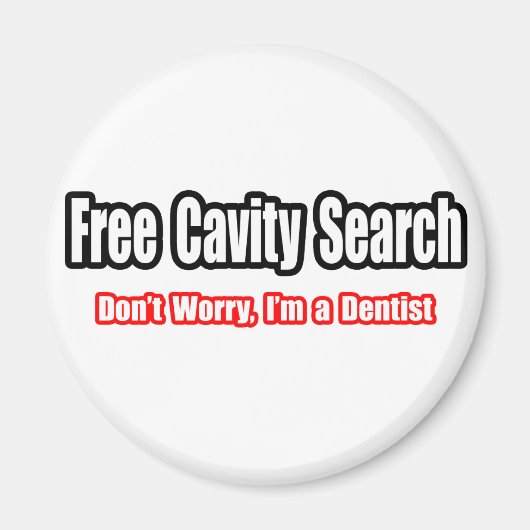 Free Cavity Search (Ventist Joke) Magneet (Voorkant)