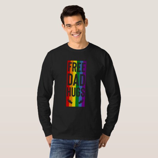 Free Dad Hugs Pride Support LGBTQ Gay Rights Proud T-shirt (Voorkant volledig)