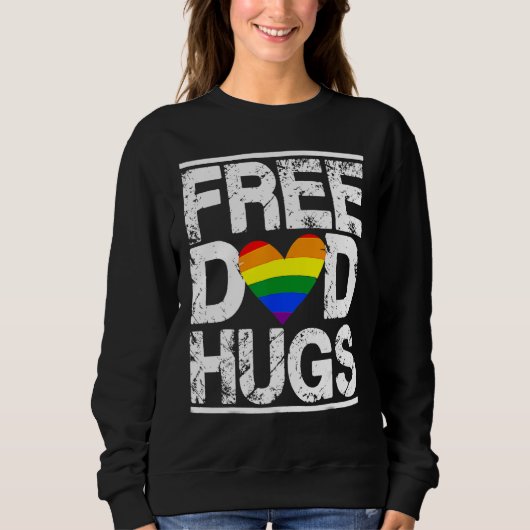 Free Dad Hugs Rainbow LGBT Pride Month Fathers Day Trui (Voorkant)