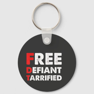 Free Defiant Tarrified Anti Trump Patriottische Gi Sleutelhanger