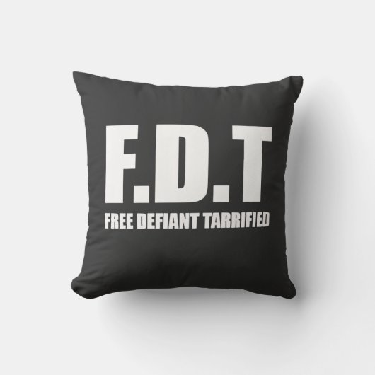 Free Defiant Tarrified Tarrifs Kussen (Voorkant)