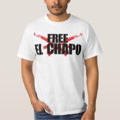 FREE EL CHAPO T-SHIRT (Voorkant)