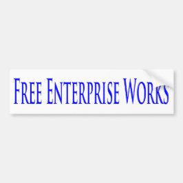 Free Enterprise Works-Bumpersticker Bumpersticker