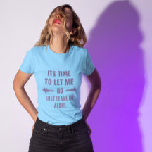 Free Holiday Enjoy Life Leave Me Alone T-Shirt