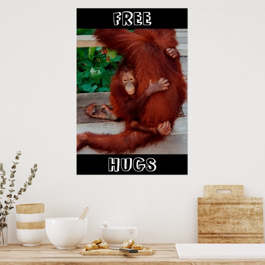 Free Hugs Borneo orangutan Poster (Keuken)