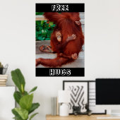 Free Hugs Borneo orangutan Poster (Thuiskantoor)