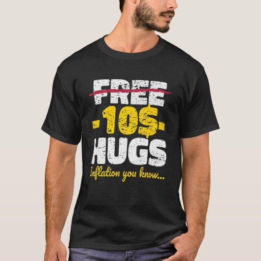 Free Hugs Inflation T-shirt (Voorkant)