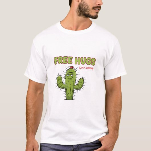 Free Hugs Just Kidding Cactus Sarcastic Valentine T-shirt (Voorkant)