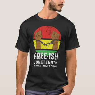 Free-Ish African Pride Black Culture Juneteenth T-shirt